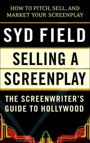 Selling a Screenplay by Syd Field